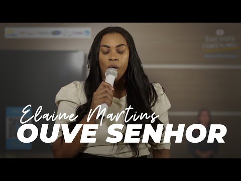 Elaine Martins - Ouve Senhor / #LiveComElaineMartins