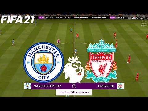 FIFA 21 | Man City vs Liverpool - Premier League 20/21 - Full Match & Gameplay