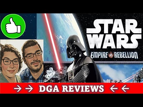 DGA Reviews Board Games: Star Wars: Empire vs Rebellion (Cozy Game Night)