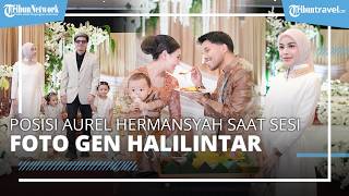 Posisi Aurel Hermansyah saat Sesi Foto Keluarga Besar Gen Halilintar di Acara Tedak Siten Baby Arash