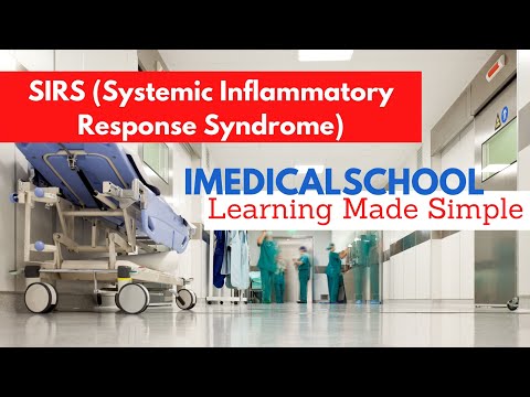 SIRS (Systemic Inflammatory Response Syndrome) Made Simple