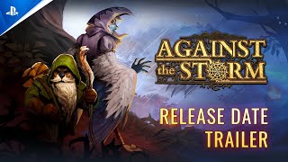 Against the Storm - Announcement Trailer I PS5 & PS4 Trailer