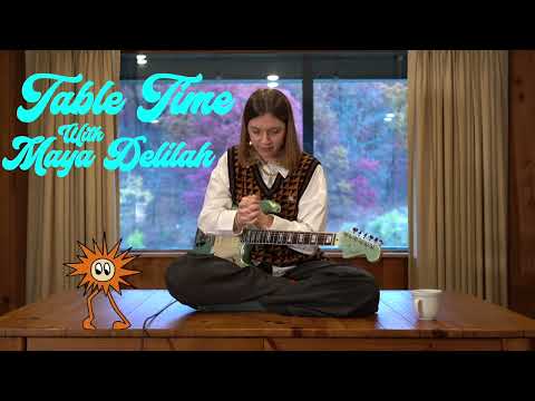 Maya Delilah: Table Time Returns