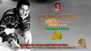 Johnny Mathis - I Was There (subtitles BR/EN)
