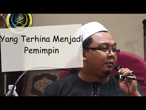 Orang Hina Jadi Pemimpin | Ustaz Mohd Lukmanul Hakim Hj Mokhtar