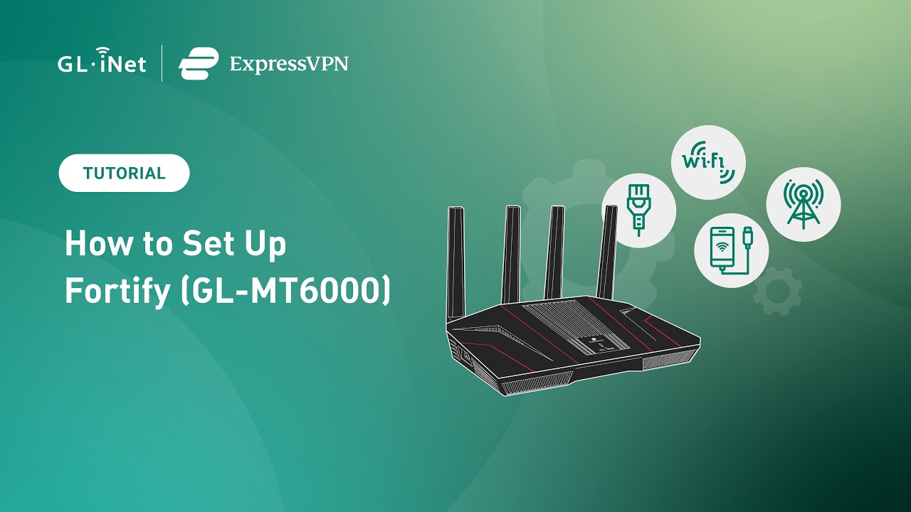 Ersteinrichtung von Fortify (GL-MT6000) | Leistungsstarker Wi-Fi-6-Router mit integriertem ExpressVPN