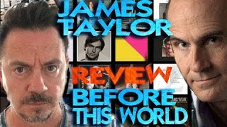 James Taylor - Before This World REVIEW by John Beaudin #6