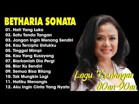 Betharia Sonata| Lagu Lawas Terbaik | Lagu Pop Nostalgia 80an - 90an | Lagu Kenangan
