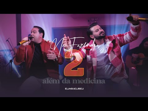 Elias e Eliseu - Na Fazenda 2 - Alem da Medicina [cover]