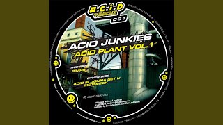 Acid is gonna get U