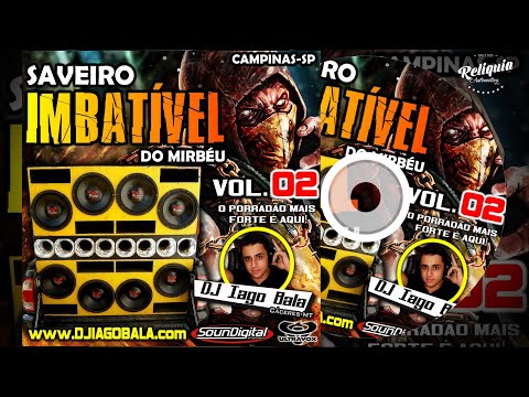 PANCADÃO FUNK BASS - CD SAVEIRO IMBATÍVEL VOLUME 2 - DJ IAGO BALA