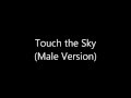 Hillsong - Touch the Sky (Male Version) 