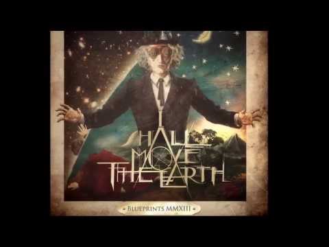 I Shall Move The Earth - Absolution (in the Eyes of the Universe)