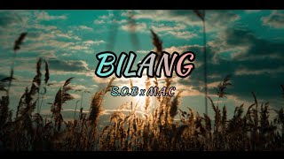 Download lagu Bilang (lirik) - S.O.B x M.A.C mp3