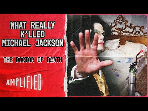 Killing Michael Jackson: What Really Caused His Death? | Amplified
