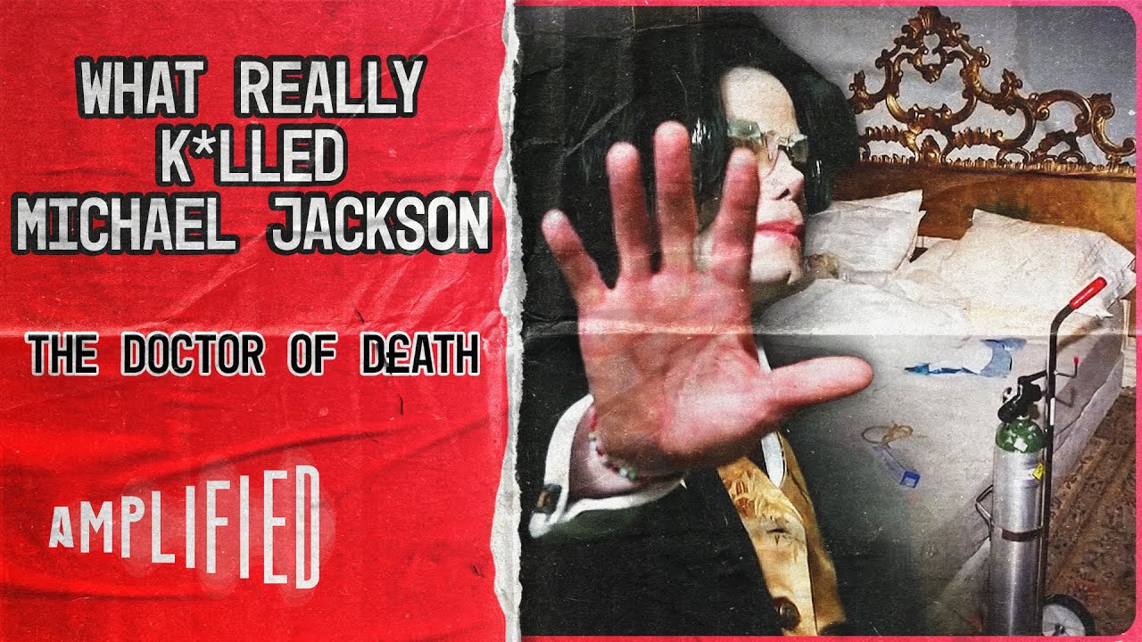 Killing Michael Jackson: What Really Caused His Death? | Amplified