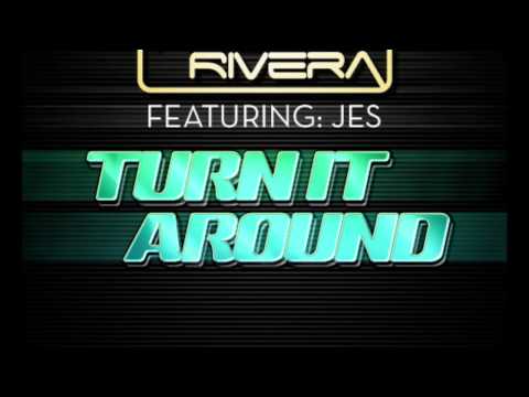 Robbie Rivera Ft. JES - Turn It Around (Bluestone v Loverush Radio Mix)