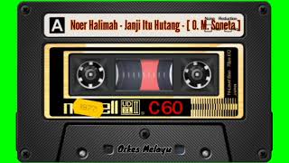 Download lagu Noer Halimah - Janji Itu Hutang - [ OM. Soneta ] mp3
