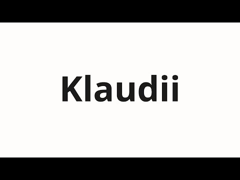 How to pronounce Klaudii | Клаудии (Claudia in Russian)