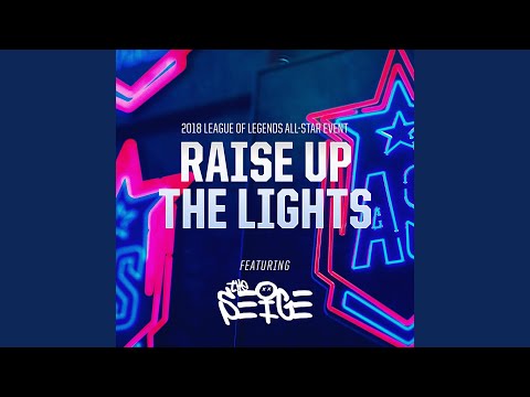 Raise Up The Lights (2018 All-Star Event)