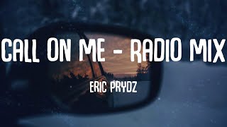 Eric Prydz - Call on Me - Radio Mix (Lyrics)