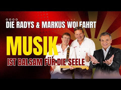 Radys - Duett mit Markus Wolfahrt  " Musik ist Balsam für die Seele " (Offizielles Musikvideo)