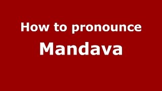 How to pronounce Mandava