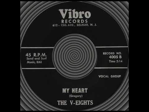 MY HEART, The V-Eights, Vibro #4005  1960
