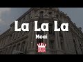 Moai - La La La TikTok Trending Audio (Lyrics)