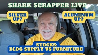 Silver - Aluminum - Building Supply VS Furniture Stocks