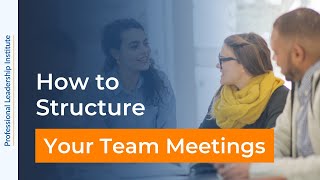 How to Structure Your Meetings to Maximize Productivity