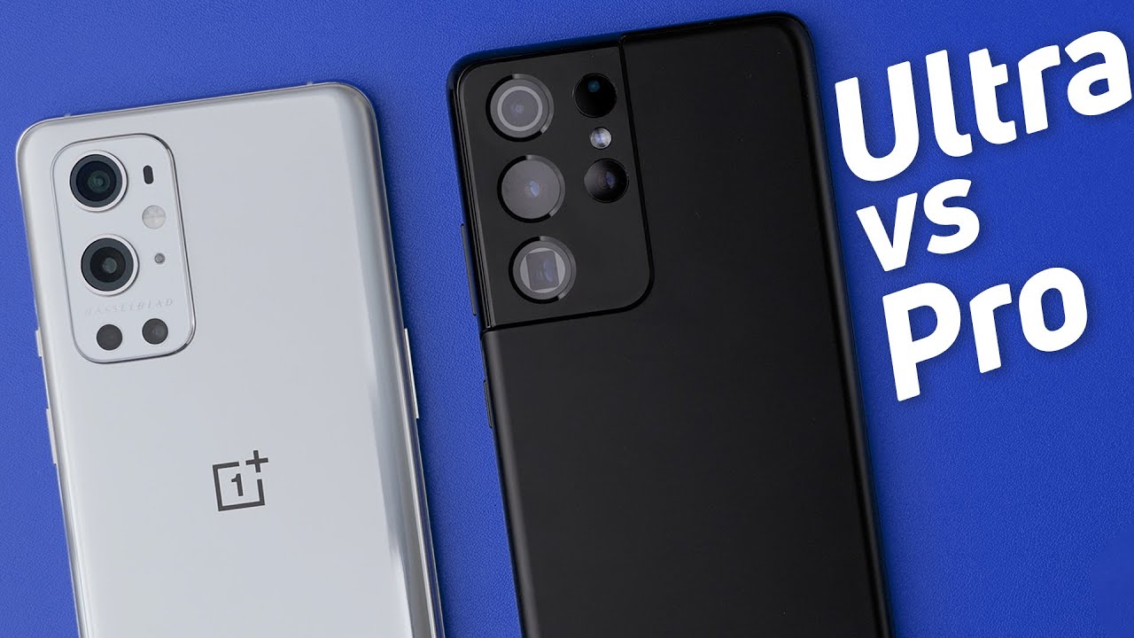 OnePlus 9 Pro vs Samsung Galaxy S21 Ultra: Is Samsung still the best?