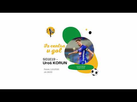 IZ CENTRA V GOL #19 - Uroš Korun