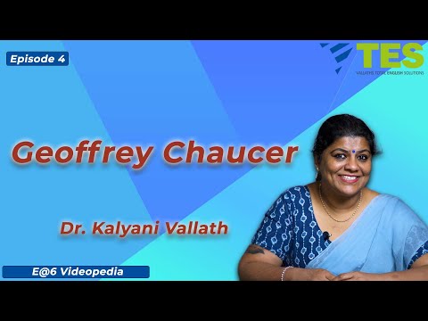 Geoffrey Chaucer | E@6 Videopedia | TES | Kalyani Vallath | NTA NET, K SET, G SET, WB SET, GATE