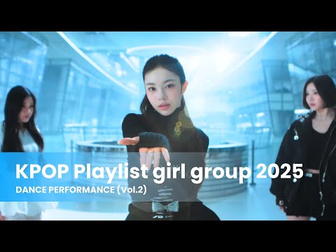 KPOP Playlist girl group 2025 [DANCE PERFORMANCE] 💽🩷 Vol2