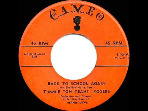1957 HITS ARCHIVE: Back To School Again - Timmie “Oh Yeah!” Rogers