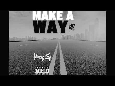 Make a way (Ft. Young Tez) Velvet Records