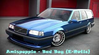 Amispoppia - Bad Boy (E-Rotic)