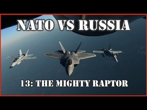 Modern Air Naval Operations | Russia vs NATO | 13 - The Mighty Raptor