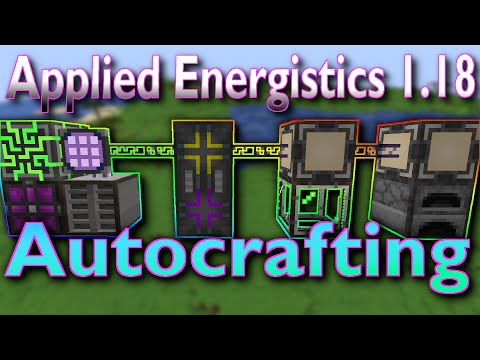 Applied Energistics 2 (1.18) Autocrafting - Basic Setup (Tutorial)