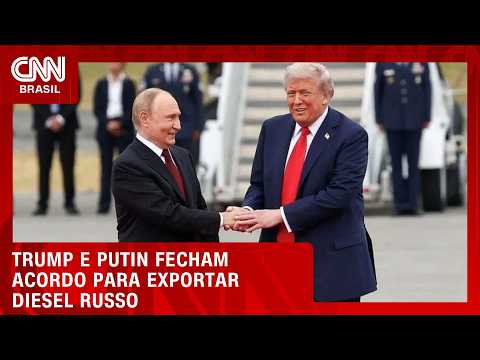Trump anuncia acordo com Putin para fornecimento de diesel russo | CNN AGORA