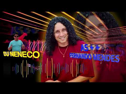 Dj Neneco - AS ++ Fernando Mendes.