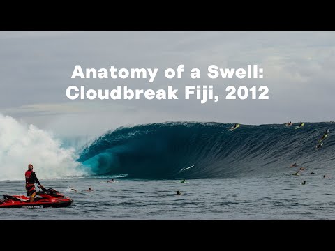 Anatomy of a Swell: Cloudbreak Fiji, 2012
