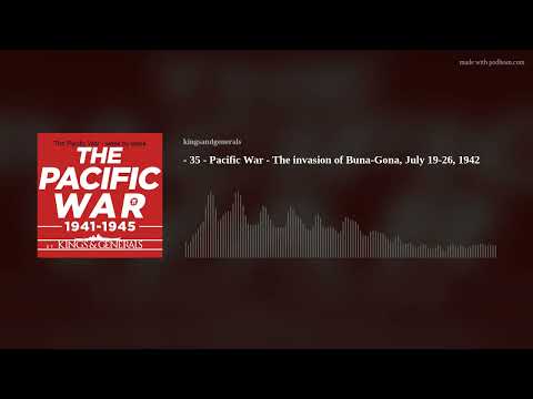 The Invasion of Buna-Gona 🎙️ Pacific War Podcast Episode 35