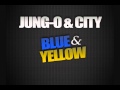 JUNG-O & CITY - BLACK AND YELLOW REMIX(BLUE ...
