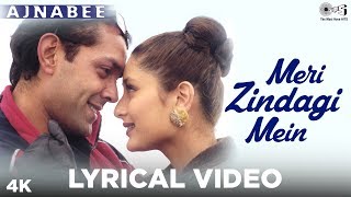 Meri Zindagi Mein Lyrical - Ajnabee  Kareena Kapoo