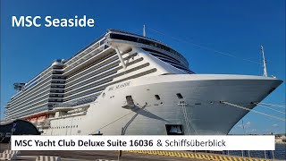 MSC Seaside - Yacht Club Deluxe Suite 16036 & Überblick (2022)