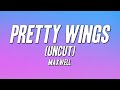Maxwell - Pretty Wings (Uncut) [Lyrics]