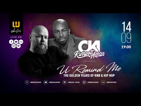 DJ OKI presents U REMIND ME Solo #18 // The Golden Years Of R&B & HIP HOP