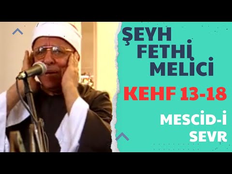 Şeyh Fethi Melici • Kehf 13-18 • Mescid-i Sevr • Cuma Okuyuşu